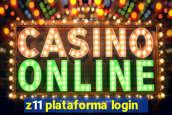 z11 plataforma login